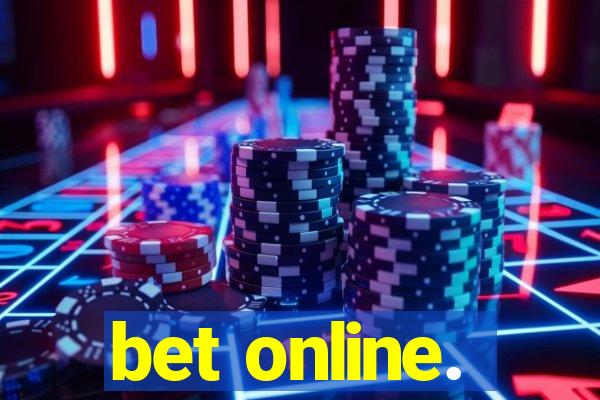 bet online.