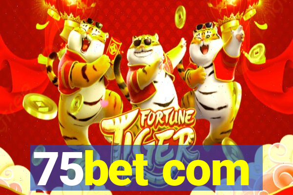 75bet com