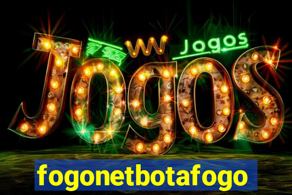 fogonetbotafogo