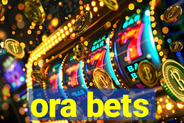 ora bets