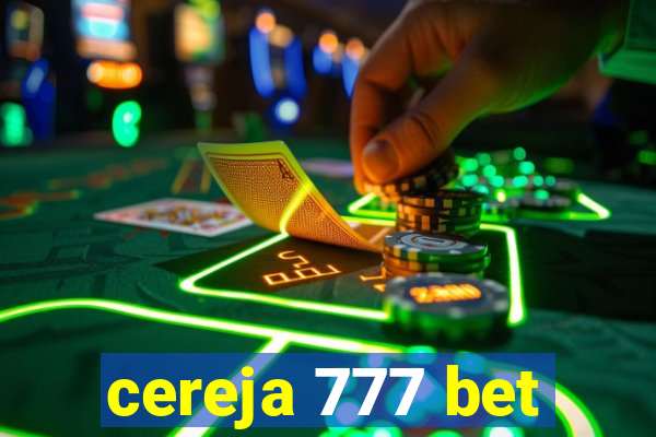 cereja 777 bet