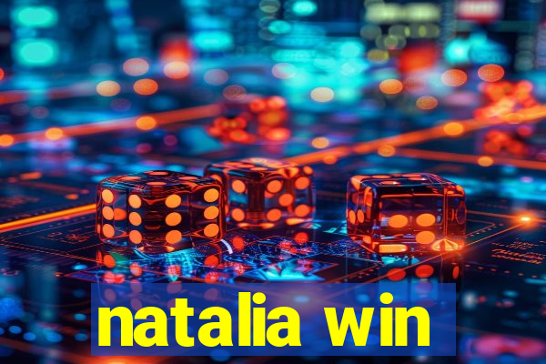 natalia win