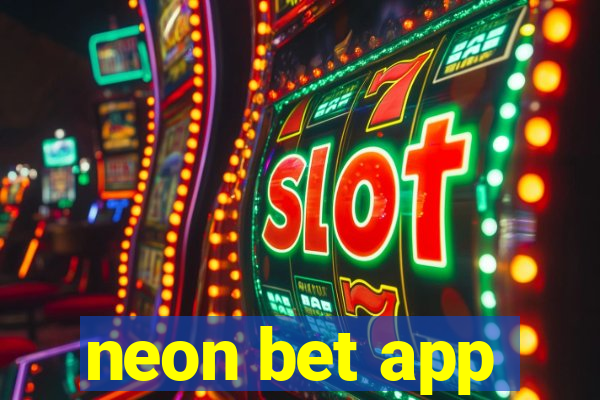 neon bet app