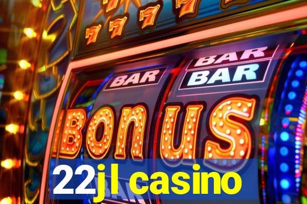 22jl casino