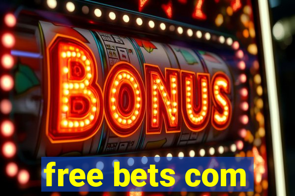 free bets com