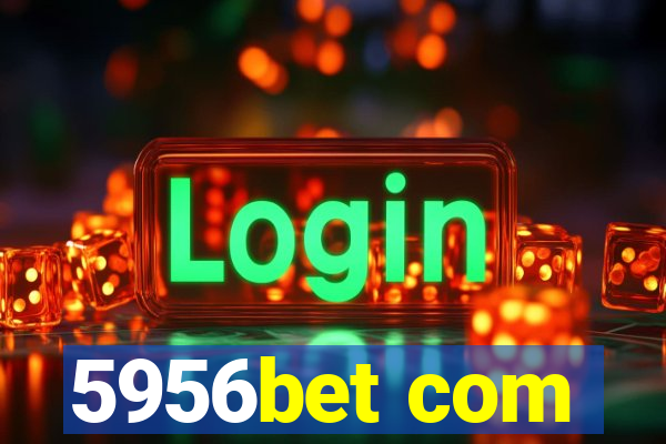 5956bet com