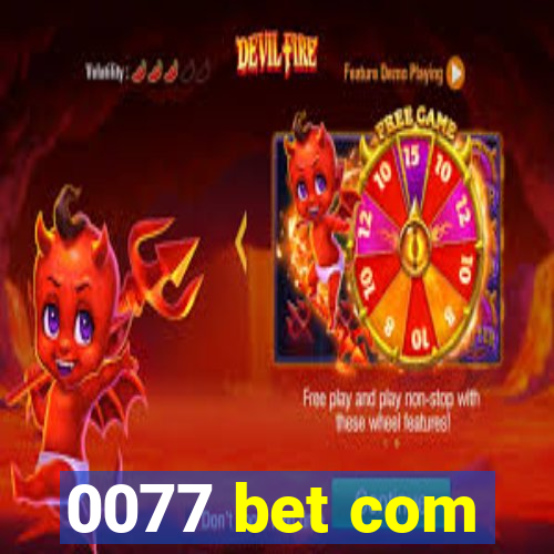 0077 bet com