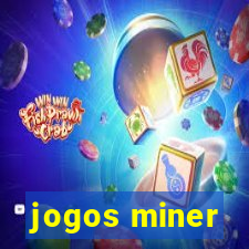 jogos miner