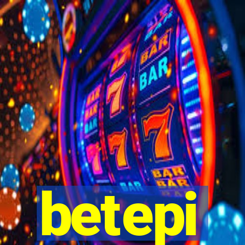 betepi