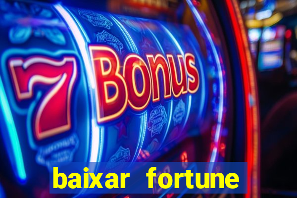 baixar fortune tiger slots