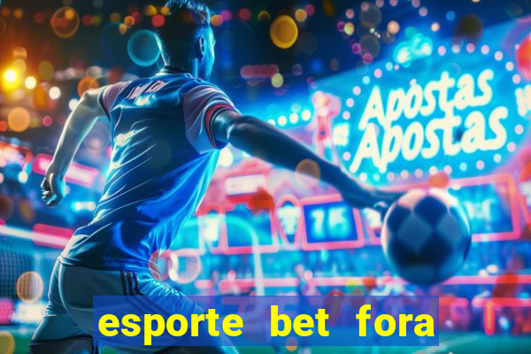 esporte bet fora do ar hoje