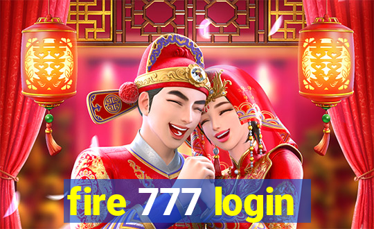 fire 777 login