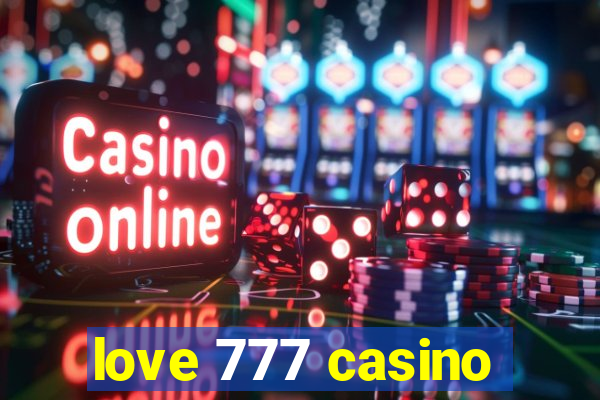 love 777 casino