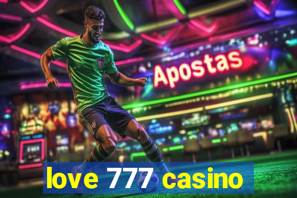 love 777 casino