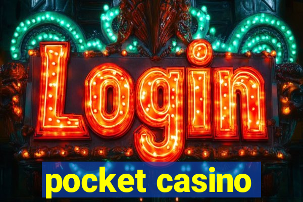 pocket casino