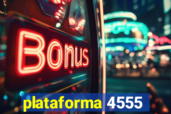 plataforma 4555