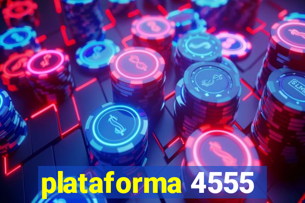 plataforma 4555