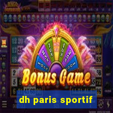 dh paris sportif