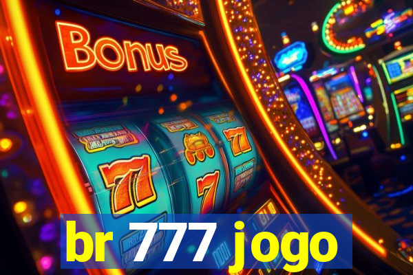 br 777 jogo