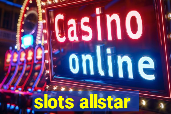 slots allstar