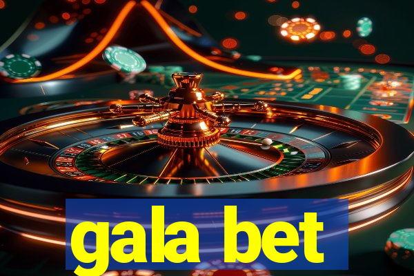 gala bet