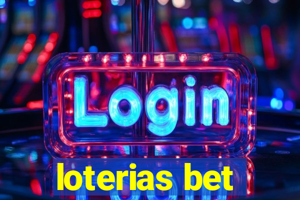 loterias bet