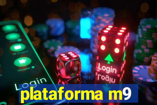 plataforma m9