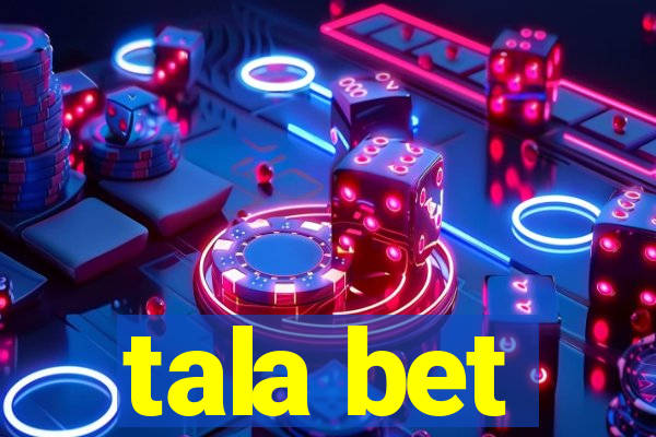 tala bet