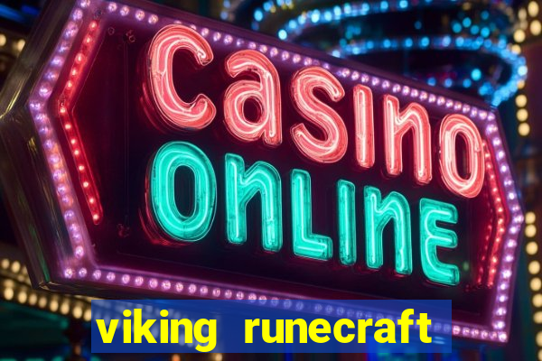 viking runecraft apocalypse slot