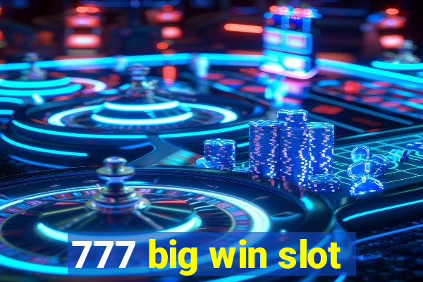 777 big win slot