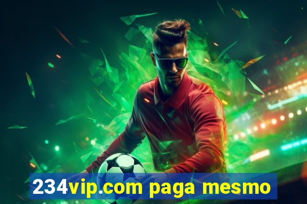 234vip.com paga mesmo