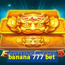 banana 777 bet