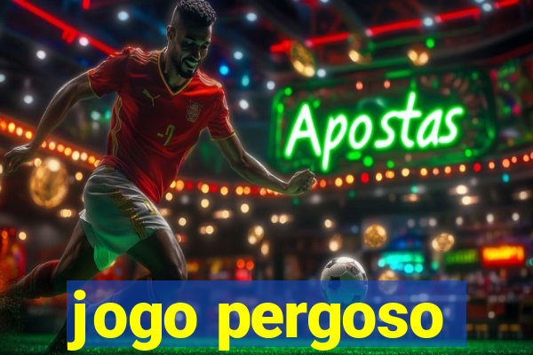 jogo pergoso