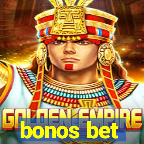 bonos bet