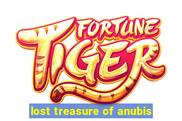 lost treasure of anubis