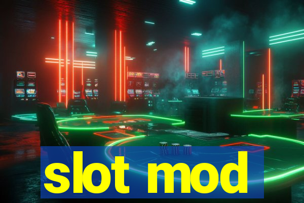 slot mod