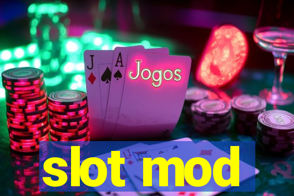 slot mod