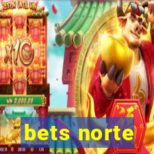 bets norte