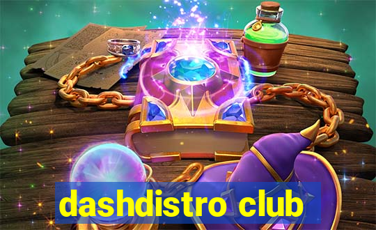 dashdistro club