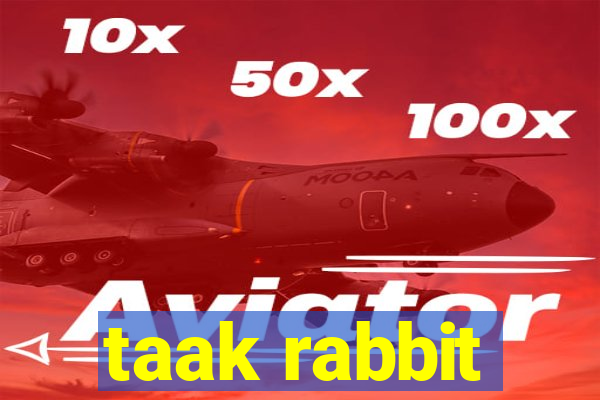 taak rabbit