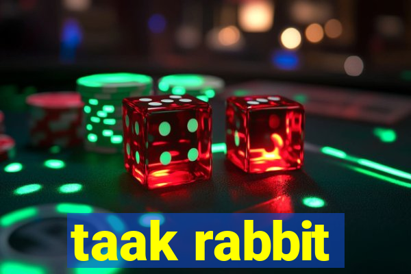 taak rabbit