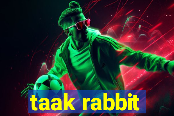 taak rabbit