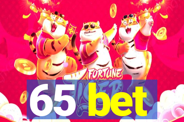 65 bet