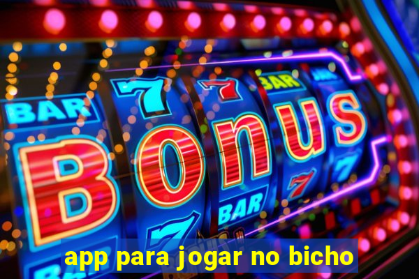 app para jogar no bicho