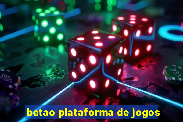 betao plataforma de jogos