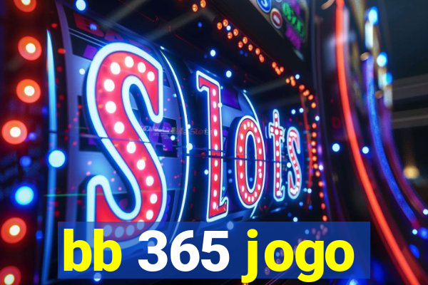 bb 365 jogo