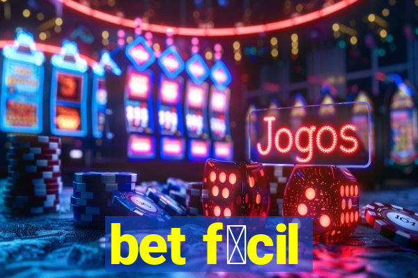 bet f谩cil