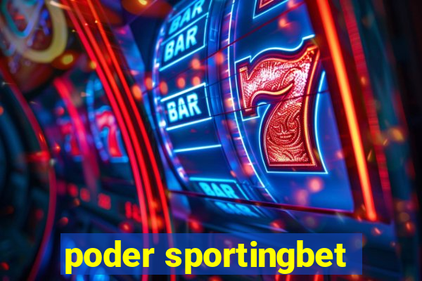 poder sportingbet