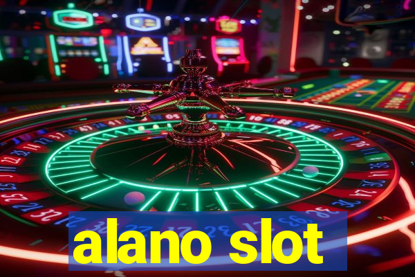 alano slot