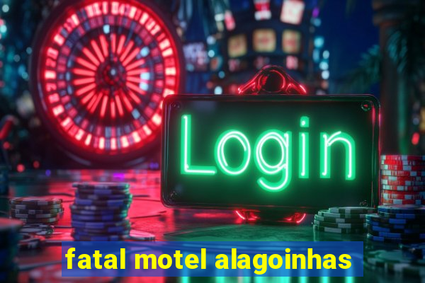 fatal motel alagoinhas